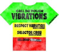 Call Da Police: Vibrations