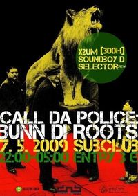 CALL DA POLICE - BUNN DI ROOTS
