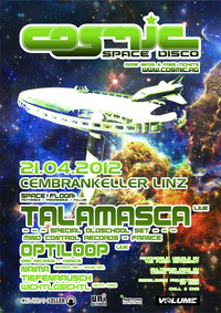 Cosmic Space Disco goes Linz mit Talamasca & Optiloop