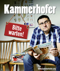 Kammerhofer - Bitte Warten!