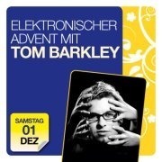 Elektronischer Advent mit Tom Barkley