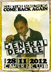 Old Time Something | Come Back Again starring: General Degree (jam) Live On Stage