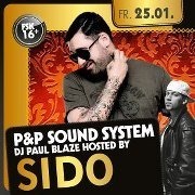 P&P Sound System hosted by Sido