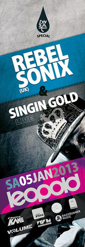 Sweat pres. Rebel Sonix (uk) & Singin Gold Live.