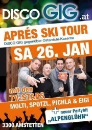 Apres Ski Tour mit Molti, Spotzl, Pichla & Eigi
