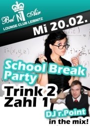 Semesterferien / School Break Party