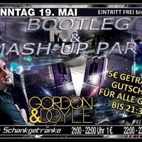 Bootleg & Mash Up Party mit Gordon Doyle