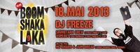 Sub presents: Boom Shaka Laka / DJ Freeze